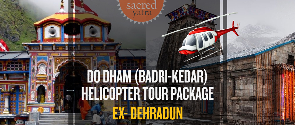  Do Dham Badrinath Kedarnath Helicopter Tour Package From Dehradun
