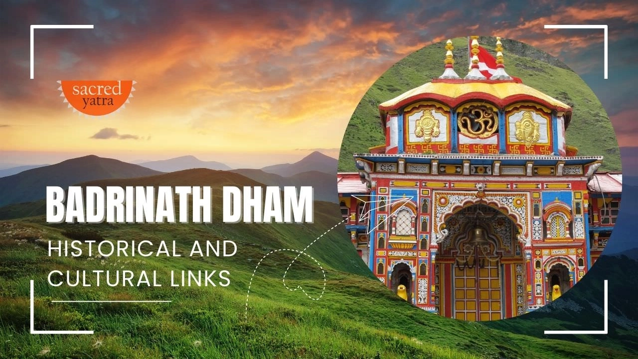 Historical and Cultural Links of Badrinath