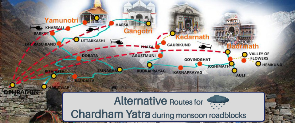 Alternative routes for Chardham Yatra during monsoon roadblocks